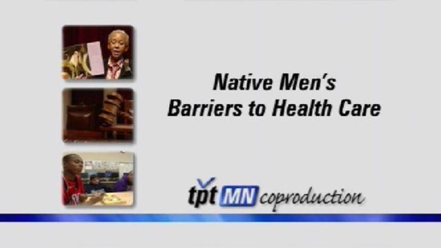 Native Mens' Barriers To Health Care