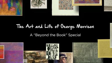 Video thumbnail: The Art and Life of George Morrison: A "Beyond the Book" Special Art and Life of George Morrison: A "Beyond The Book" Special