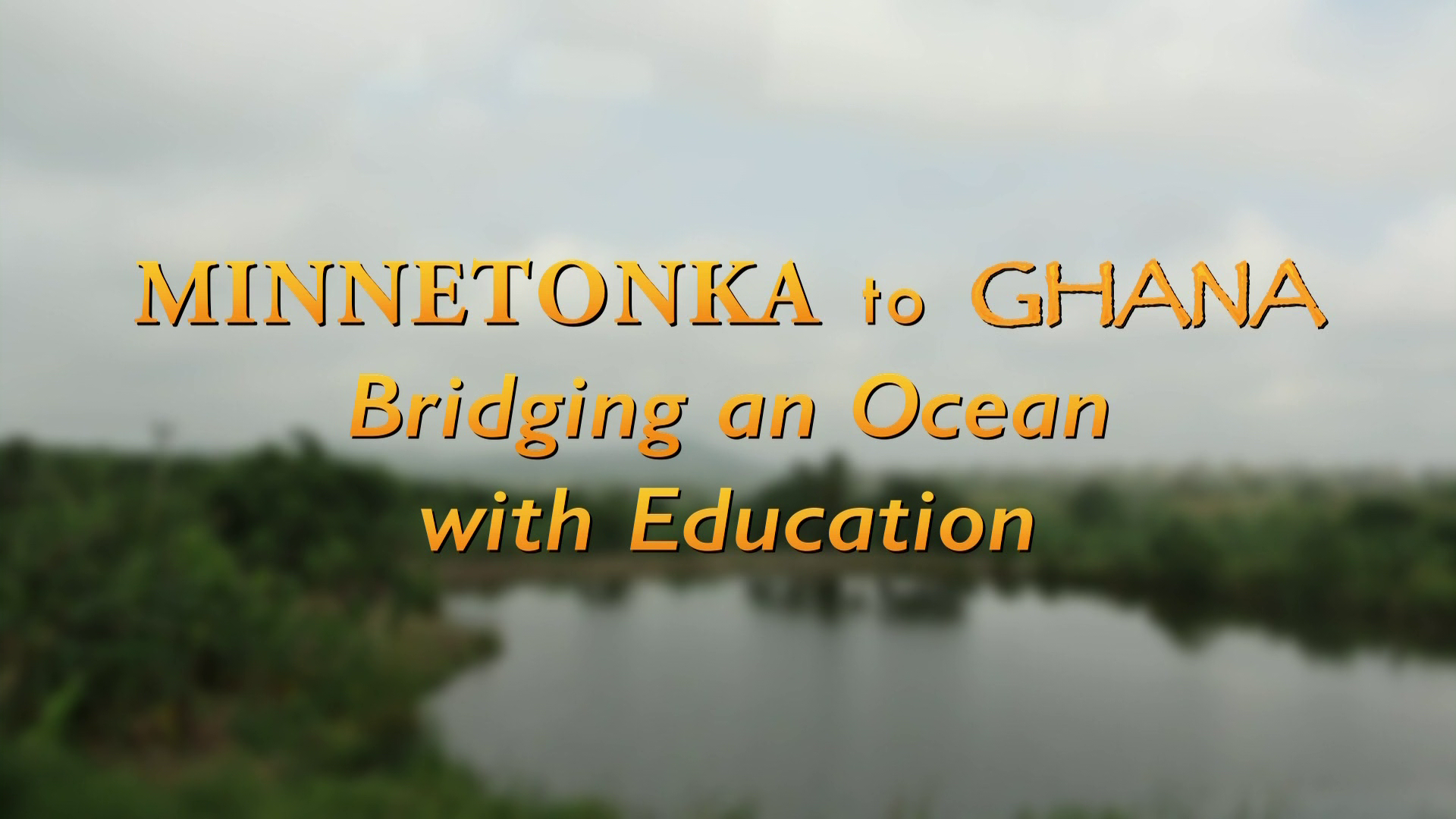 Minnetonka to Ghana: Bridging an Ocean with Education