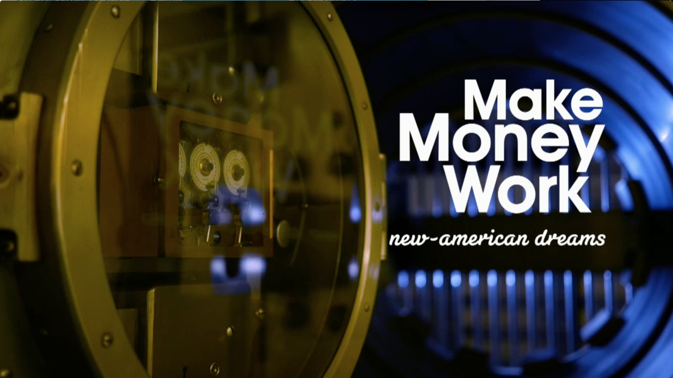 Make Money Work | New American Dreams