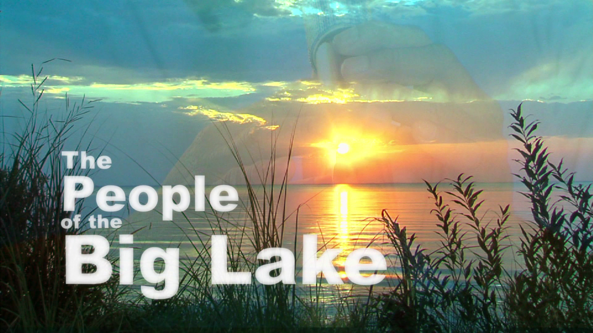 People Of The Big Lake
