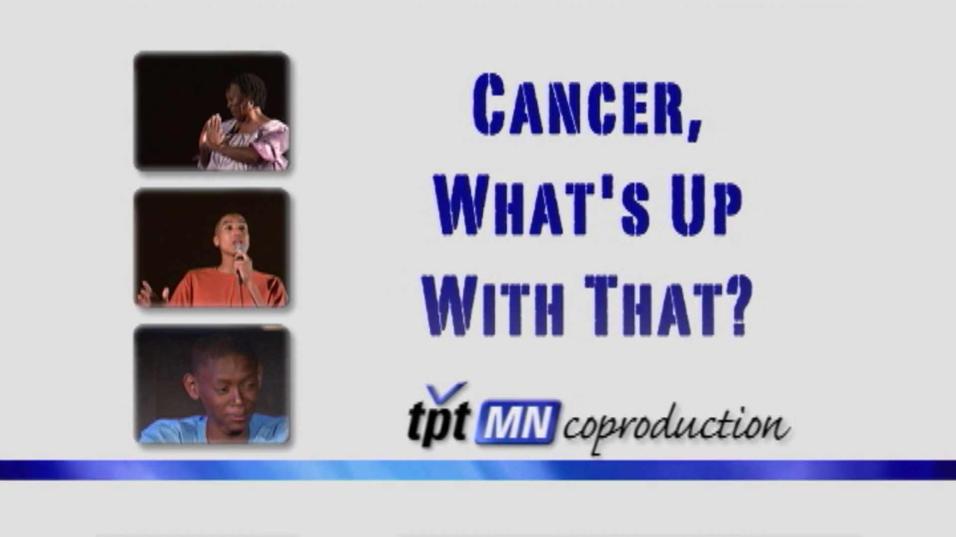Cancer: What’s Up With That?