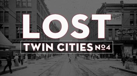 Video thumbnail: Lost Twin Cities Lost Twin Cities 4