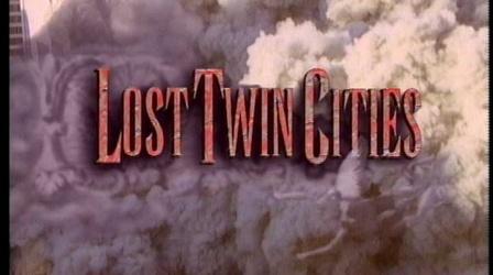 Video thumbnail: Lost Twin Cities Lost Twin Cities