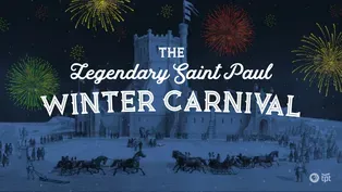 The Legendary Saint Paul Winter Carnival