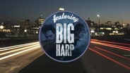 Big Harp "Everybody Pays"