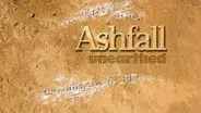 Ashfall Unearthed