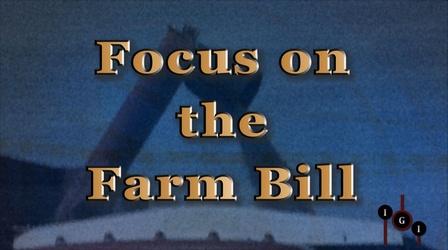 Video thumbnail: KTWU I've Got Issues I've Got Issues:  Farmers & Farm Bill