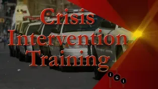 I've Got Issues:  Crisis Intervention Training