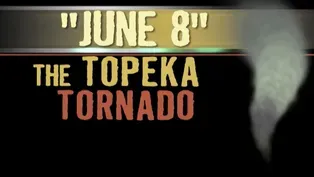 'June 8' The Topeka Tornado - 50th Anniversary