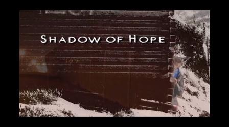 Video thumbnail: Utah Issues Shadow of Hope