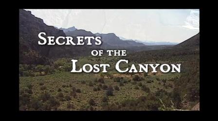 Video thumbnail: Utah Places Secrets of the Lost Canyon