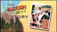The Jackson Hole Story/Coming this Fall Promo [:30]