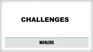 Makers: Challenges