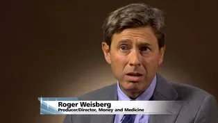 Money and Medicine - Roger Weisberg