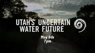 Utah's Uncertain Water Future Writer Profile