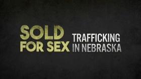 Video thumbnail: NET Nebraska News Sold For Sex: Trafficking in Nebraska