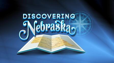 Video thumbnail: Nebraska Public Media Originals Discovering Nebraska