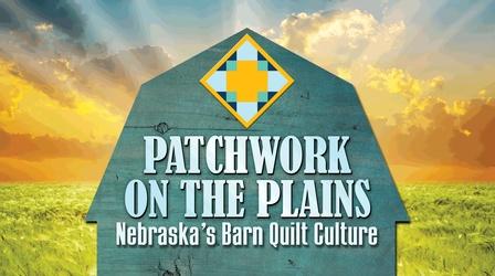 Video thumbnail: Nebraska Public Media Originals Patchwork on the Plains: Nebraska's Barn Quilt Culture