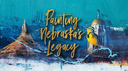 Video thumbnail: Nebraska Public Media Originals Painting Nebraska's Legacy