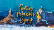 Painting Nebraska's Legacy