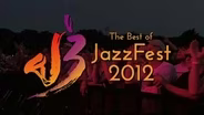 The Best of JazzFest 2012