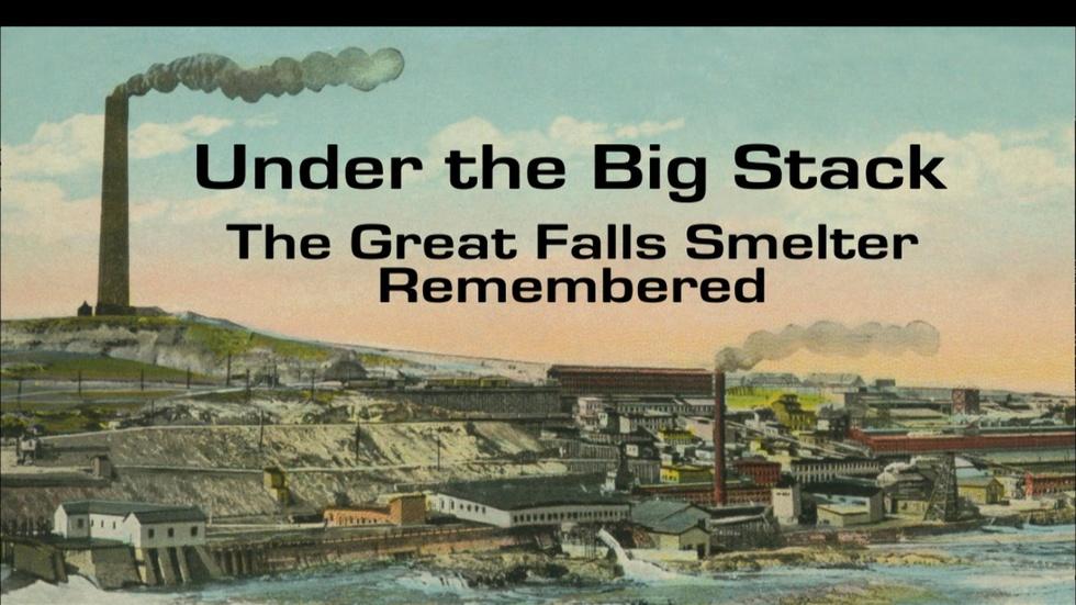 Under the Big Stack: The Great Falls Smelter Remembered image