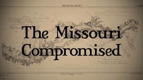 Video thumbnail: Missouri Compromised Missouri Compromised