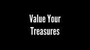 Value Your Treasures