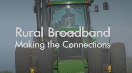 Video thumbnail: Pioneer Specials Rural Broadband: Making The Connections
