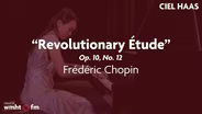 Ciel Haas Performs Chopin's Revolutionary Étude