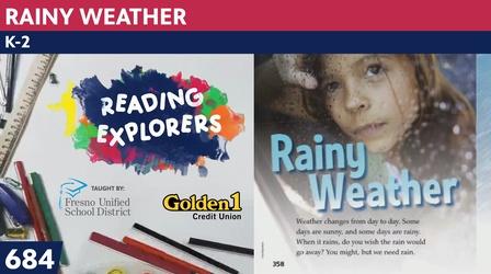 Video thumbnail: Reading Explorers K-2-684: Rainy Weather