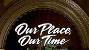Our Place, Our Time: S1 Ep17