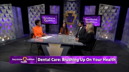Video thumbnail: Keystone Edition Dental Care: Brushing Up on Your Health