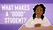 What Does It Mean to Be a "Good" Student?