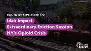 Ida's Impact, Extraordinary Eviction Session, Opioid Crisis