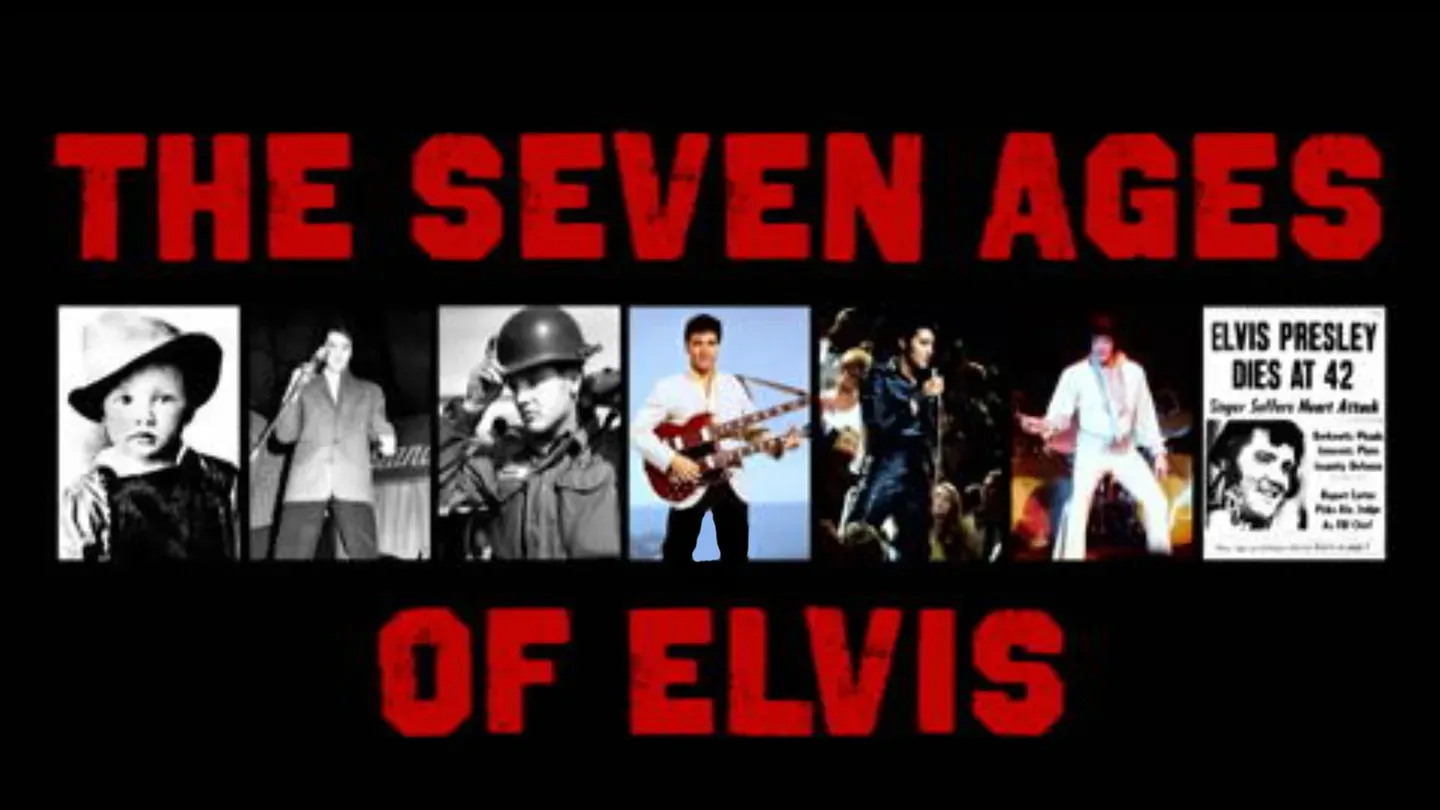 The Seven Ages Of Elvis