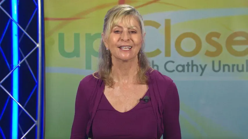 Up Close With Cathy Unruh