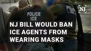NJ lawmakers want to ban masks for ICE agents