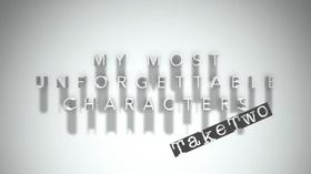 Video thumbnail: The Best Times Unforgettable Characters: Take 2
