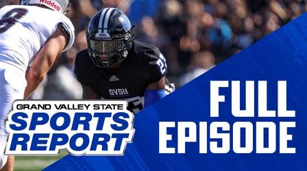 Video thumbnail: Grand Valley State Sports Report 09/27/21 - Full Episode