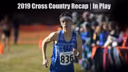 In Play | 2019 Cross Country Recap