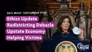 Ethics Update, Redistricting Debacle, Upstate Economy