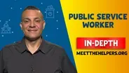 Meet the Helpers | Public Service Worker: In-Depth