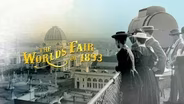 Chicago Stories: The World’s Fair of 1893