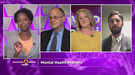 Video thumbnail: Keystone Edition Mental Health Matters