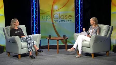 Video thumbnail: Up Close With Cathy Unruh July 2020: Peace of Mind & Balance