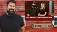 S03 E22: Seth & Kimber King | Highland Cattle
