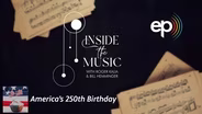 Inside the Music: America's 250th Birthday