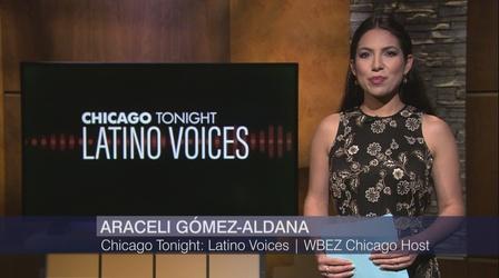 Video thumbnail: Chicago Tonight: Latino Voices Chicago Tonight: Latino Voices, July 17, 2021 - Full Show